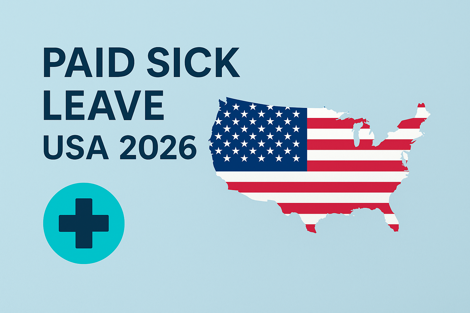 Paid Sick Leave Laws by State in the US (2026 Guide for Employers)