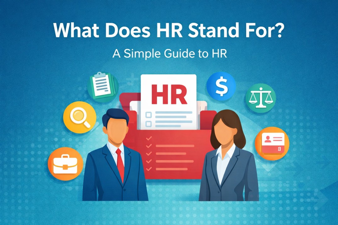 What Does HR Stand For? Meaning, Role, and Key HR Terms Explained